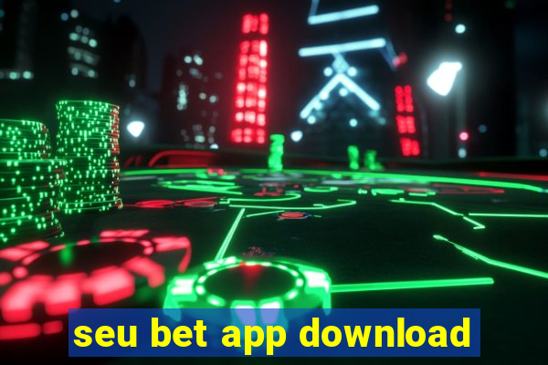 seu bet app download